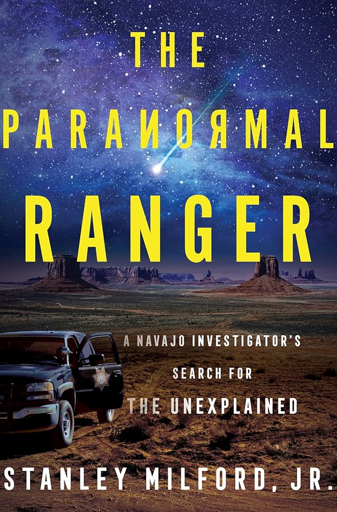 The Paranormal Ranger: A Navajo Investigator's Search for the Unexplained book cover
