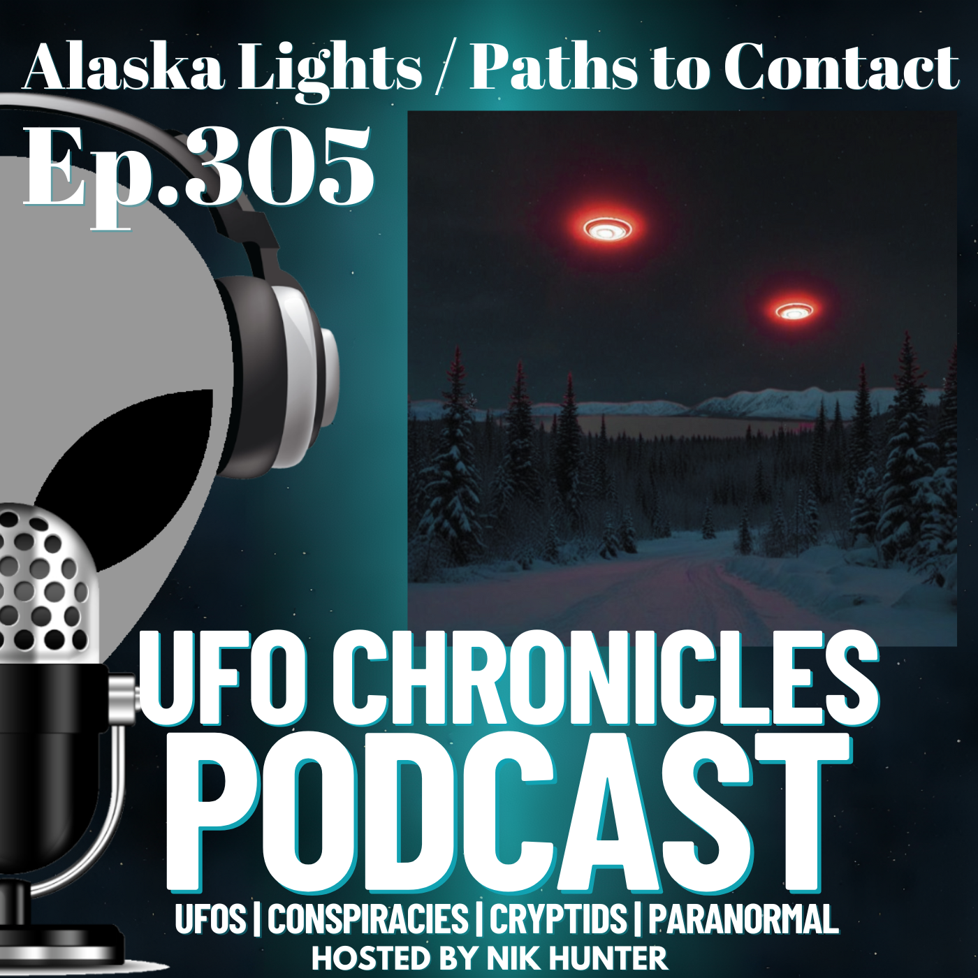 Ep.305 Alaska Lights / Paths to Contact artwork