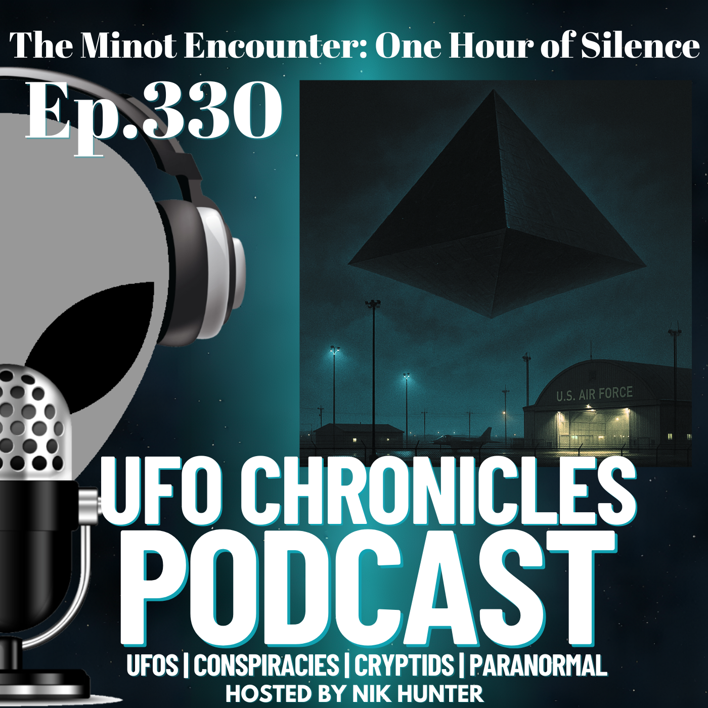 Ep.330 The Minot Encounter: One Hour of Silence artwork